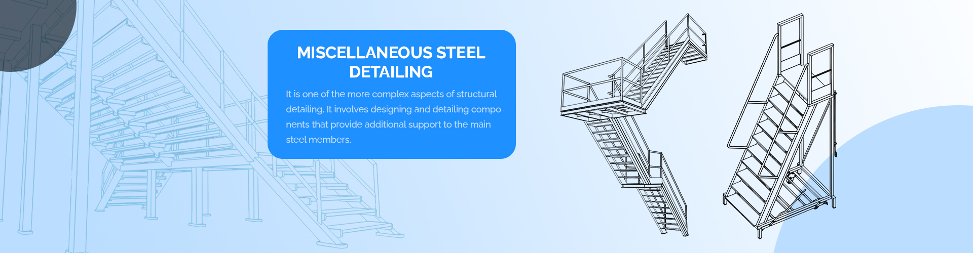 Miscellaneous Steel Detailing